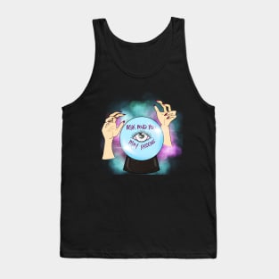 Ask And You May Receive Tank Top